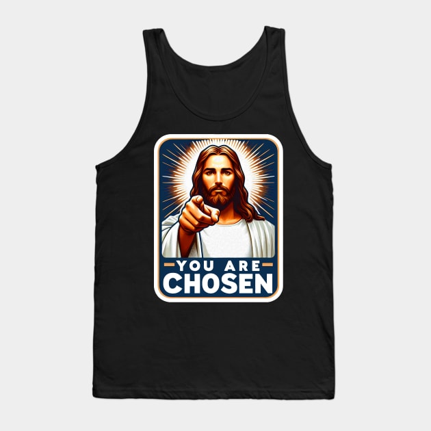 You Are Chosen Jesus Christ Bible Quote Tank Top by Plushism